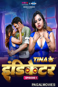 Teena Ke Indicator (2024) Season 1 MoodX Hindi Hot WebSeries