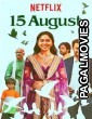 15 August (2019) Dual Audio Hindi-Marathi Netflix Web Series