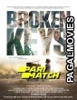 Broken Keys (2021) Hollywood Hindi Dubbed Movie