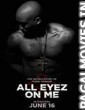 All Eyez on Me (2017) English Movie