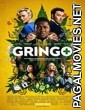 Gringo (2018) English movie