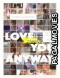 Love You Anyway (2022) Hollywood Hindi Dubbed Full Movie