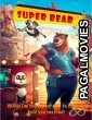 Super Bear (2019) Hollywood Hindi Dubbed Full Movie