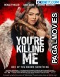 Youre Killing Me (2022) Bengali Dubbed Movie