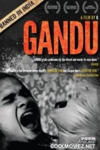 Gandu (2010) Bengali Movie
